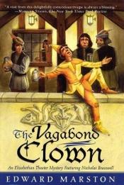 book cover of Vagabond Clown: An Elizabethan Theater Mystery Featuring Nicholas Bracewell by Conrad Allen