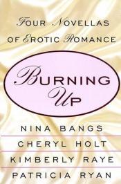 book cover of Burning Up: Tales of Erotic Romance by Nina Bangs