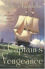 book cover of The Captain's Vengeance (Alan Lewrie Naval Adventures (Hardcover)) by Dewey Lambdin