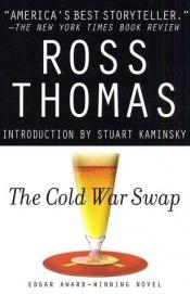 book cover of The Cold War Swap by Ross Thomas