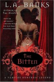 book cover of The Bitten: A Vampire Huntress Legend (book 4) by L. A. Banks