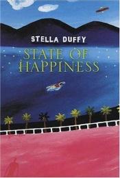 book cover of State of Happiness by Stella Duffy