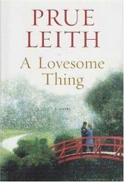 book cover of A lovesome thing by Prue Leith