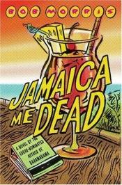 book cover of Jamaica me dead by Bob Morris