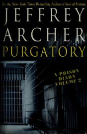 book cover of Prison Diary 2 - Purgatory by Jeffrey Archer