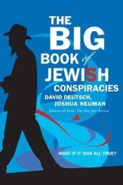 book cover of The big book of Jewish conspiracies by David Deutsch