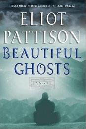 book cover of Beautiful Ghosts (Inspector Shan Tao Yun mystery) by Eliot Pattison