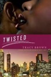 book cover of Twisted by Tracy Brown