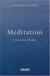 book cover of Meditation : the first and last freedom by Osho