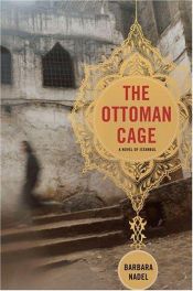 book cover of The Ottoman cage by Barbara Nadel