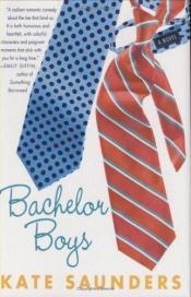 book cover of Bachelor boys by Kate Saunders