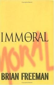 book cover of Immoral by Brian Freeman