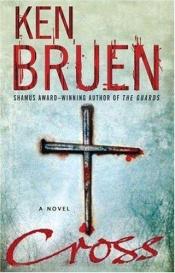 book cover of Cross: A Novel (Jack Taylor Mysteries) by Ken Bruen