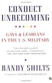 book cover of Conduct Unbecoming: Gays and Lesbians in the US Military by Randy Shilts