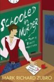 book cover of Schooled in Murder by Mark Richard Zubro