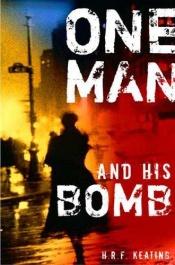 book cover of One Man and His Bomb by H. R. F. Keating