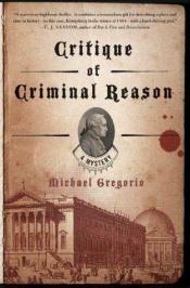 book cover of Critique Of Criminal Reason by Michael Gregorio