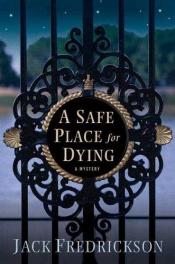 book cover of A Safe Place for Dying by Jack Fredrickson