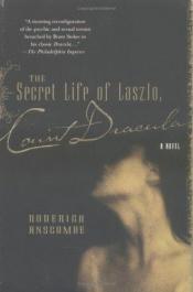 book cover of The Secret Life of Laszlo, Count Dracula by Roderick Anscombe