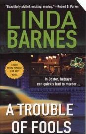 book cover of A Trouble of Fools (Carlotta Carlyle, bk 1) by Linda Barnes