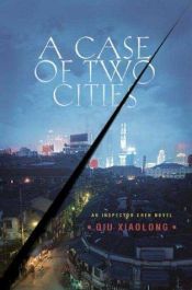 book cover of A Case of Two Cities by Qiu Xiaolong