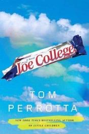 book cover of Joe College by Tom Perrotta