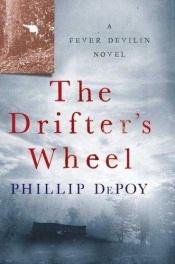 book cover of The Drifter's Wheel by Phillip DePoy