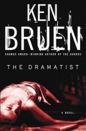 book cover of The Dramatist: A Novel (Jack Taylor) by Ken Bruen