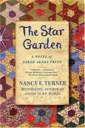 book cover of The Star Garden by Nancy E. Turner