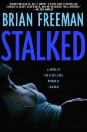 book cover of Stalked (2007) by Brian Freeman