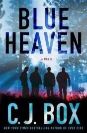 book cover of Blue Heaven by C. J. Box