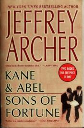 book cover of Kane & Abel - Sons of Fortune : Two Books for the Price of One by Jeffrey Archer