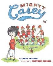 book cover of Mighty Casey by James Preller
