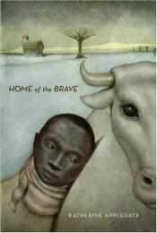 book cover of Home of the Brave by Katherine Alice Applegate