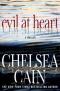 Evil at Heart (Gretchen Lowell, Book 3)