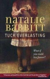book cover of Tuck Everlasting by Natalie Babbitt