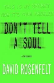 book cover of Don't tell a soul by David Rosenfelt