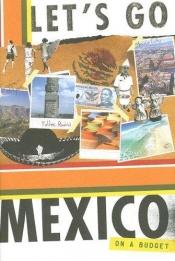 book cover of Let's Go Mexico 22nd Edition by Let's Go Publisher