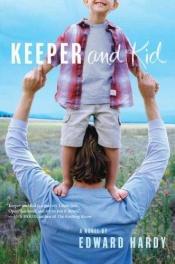 book cover of Keeper and kid by Edward Hardy
