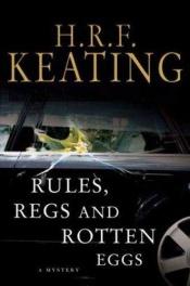 book cover of Rules, Regs and Rotten Eggs by H. R. F. Keating
