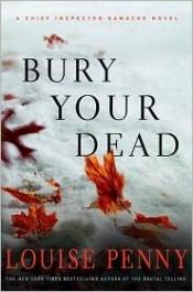 book cover of Bury Your Dead by Louise Penny