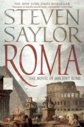 book cover of Roma: La novela de la antigua Roma by Steven Saylor