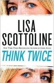 book cover of Think Twice by Lisa Scottoline