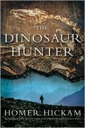 book cover of The Dinosaur Hunter by Homer Hickam