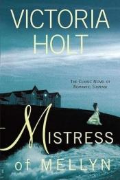 book cover of Mistress of Mellyn By Victoria Holt by Victoria Holt