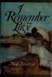 book cover of I remember love by Mollie Hardwick