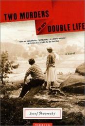 book cover of Two murders in my double life by Josef Skvorecky