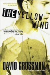 book cover of The Yellow Wind by David Grossman