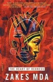 book cover of The heart of redness by Zakes Mda