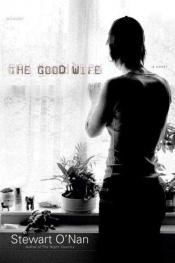 book cover of The good wife by Stewart O'Nan